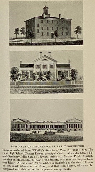 Centennial History of Rochester, New York, in Four Volumes: Beginnings; Home Builders; Expansion; Jubilee