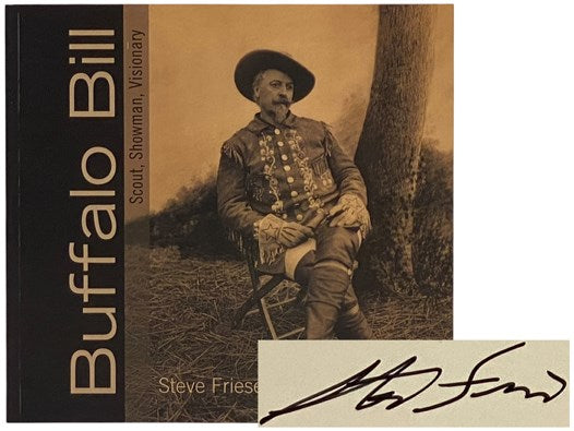 Buffalo Bill: Scout, Showman, Visionary [Cody]