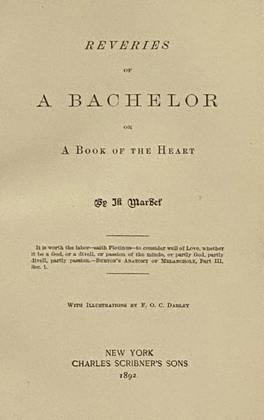 Reveries of a Bachelor; or, A Book of the Heart