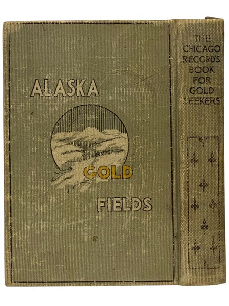 Klondike: The Chicago Record's Book for Gold Seekers