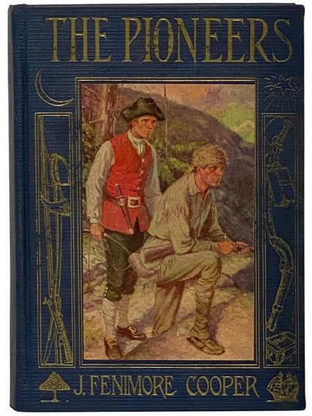 The Pioneers, or the Sources of the Susquehanna (The Fairmount Classics)