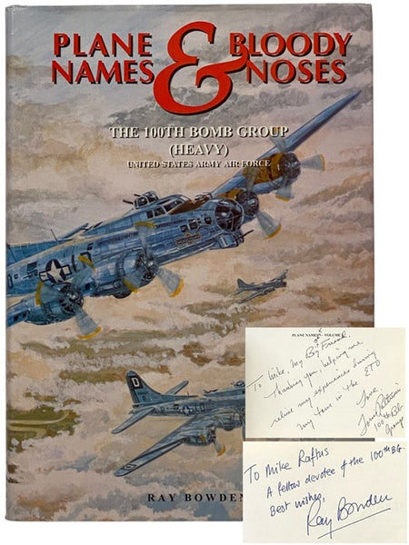 Plane Names & Bloody Noses: The 100th Bomb Group (Heavy), United States Army Air Force, Thorpe Abbotts, England, 1943-1945, Plane Names - Volume 2 [100BG]