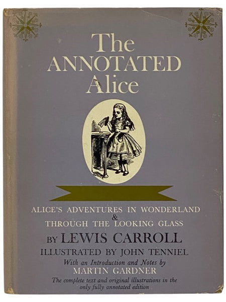 The Annotated Alice: Alice's Adventures in Wonderland & Through the Looking Glass