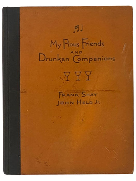 Pious Friends and Drunken Companions: Songs and Ballads of Conviviality