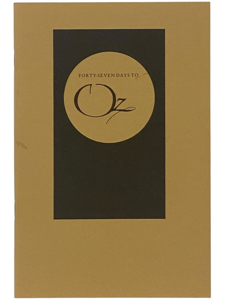 Forty-Seven Days to Oz: A Chronicle of the Studies for the Illustrations for The Wonderful Wizard of Oz [47]