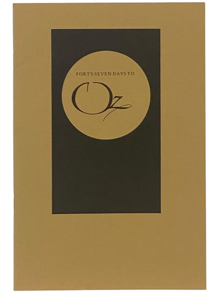 Forty-Seven Days to Oz: A Chronicle of the Studies for the Illustrations for The Wonderful Wizard of Oz [47]