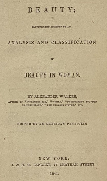 Beauty; Illustrated Chiefly by an Analysis and Classification of Beauty in Woman.