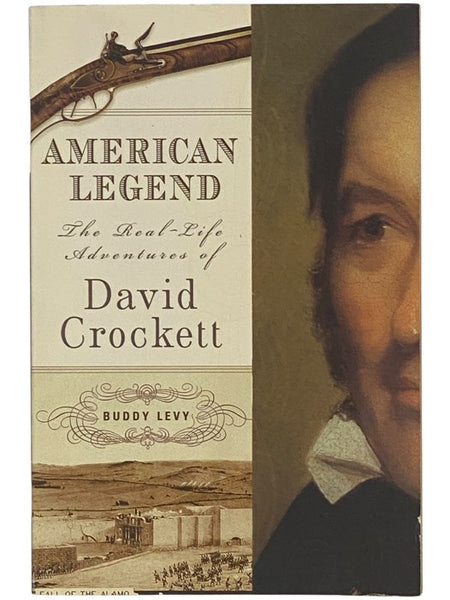 American Legend: The Real-Life Adventures of David Crockett