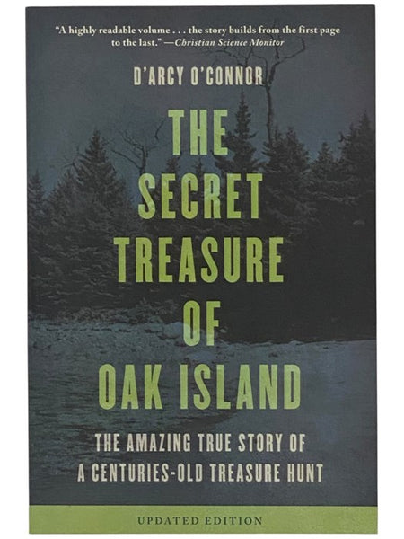 The Secret Treasure of Oak Island: The Amazing True Story of a Centuries-Old Treasure Hunt
