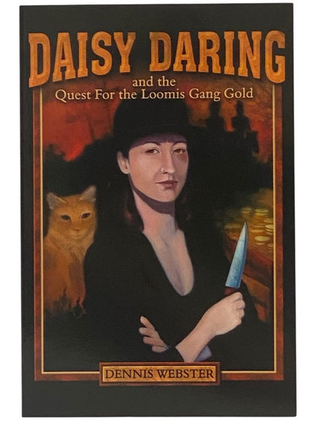 Daisy Daring and the Quest for the Loomis Gang Gold