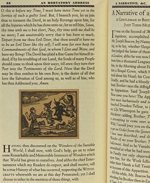 Cotton Mather on Witchcraft: Being the Wonders of the Invisible World - A First-Hand Story of the Salem Witch Trials; with Discourses on: Why the Devil Picked New England for His Work: the Usual Temptations Offered to Become a Witch: the Best Means of Di…