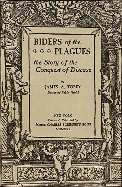 Riders of the Plagues: The Story of the Conquest of Disease