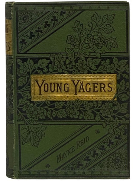 The Young Yagers; or, A Narrative of Hunting Adventures in Southern Africa