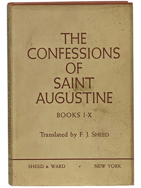 The Confessions of Saint Augustine: Books I-X [1-10]