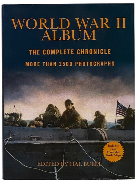 World War II Album: The Complete Chronicle of the World's Greatest Conflict