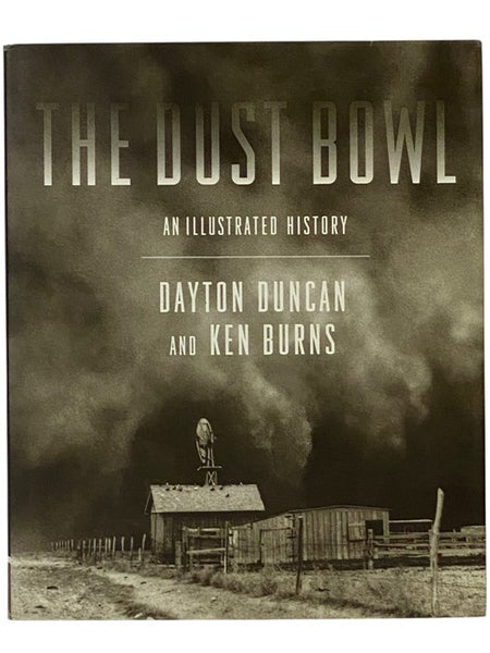 The Dust Bowl: An Illustrated History