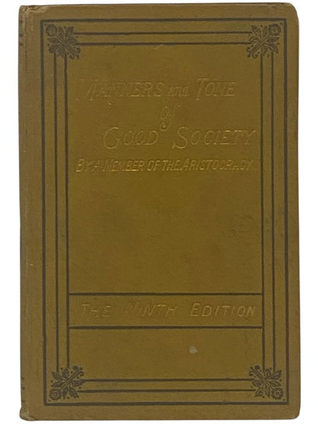 Manners and Tone of Good Society; or Solecisms to Be Avoided