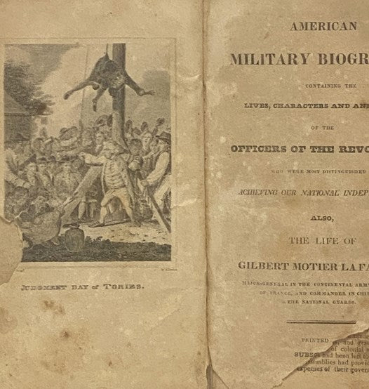 American Military Biography; Containing the Lives, Characters and Anecdotes, of the Officers of the Revolution, Who Were Most Distinguished by Achieving Our National Independence. Also, the Life of Gilbert Motier Lafayette, Major-General in the Continent…