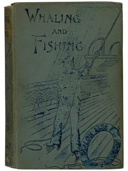 Whaling and Fishing.