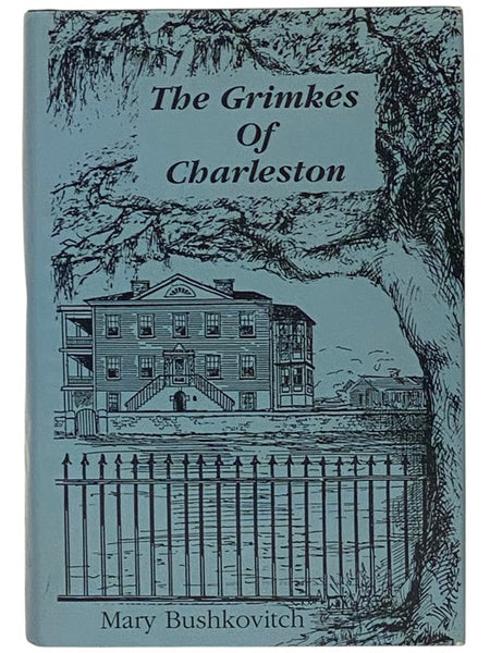 The Grimkes of Charleston