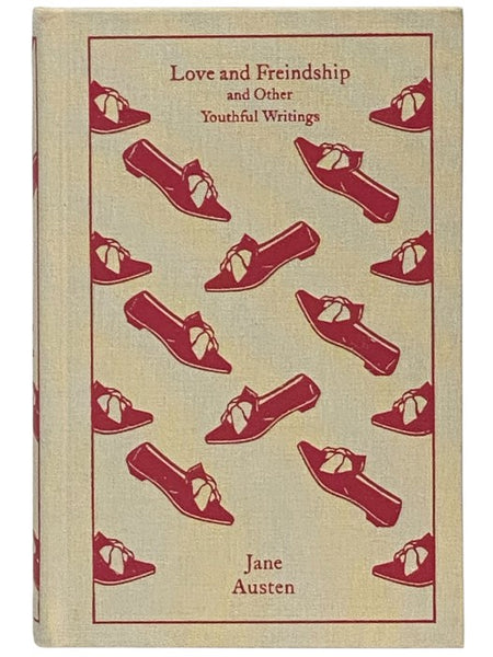 Love and Freindship and Other Youthful Writings [Friendship] (Penguin Clothbound Classics)