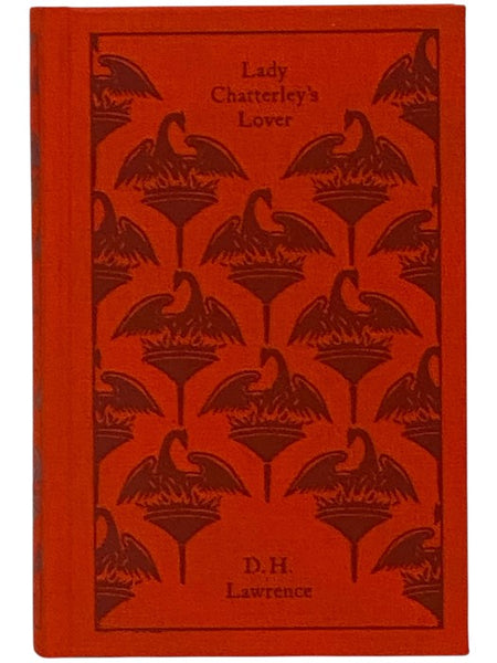 Lady Chatterley's Lover; A Propos of Lady Chatterley's Lover (Penguin Clothbound Classics)