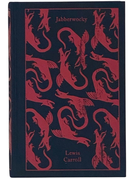 Jabberwocky and Other Nonsense: Collected Poems (Penguin Clothbound Classics)
