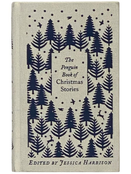 The Penguin Book of Christmas Stories: From Hans Christian Andersen to Angela Carter (Penguin Clothbound Classics)