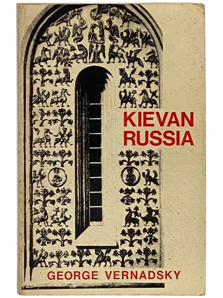 Kievan Russia (A History of Russia Volume 2) (Y-255)