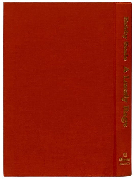 A Lonely Rage: The Autobiography of Bobby Seale