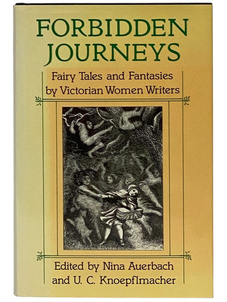 Forbidden Journeys: Fairy Tales and Fantasies by Victorian Women Writers