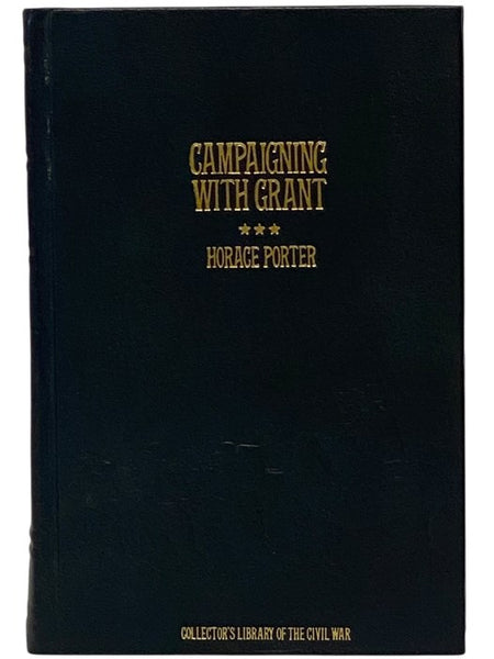 Campaigning with Grant (Collector's Library of the Civil War)
