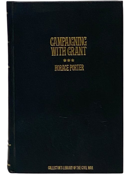Campaigning with Grant (Collector's Library of the Civil War)