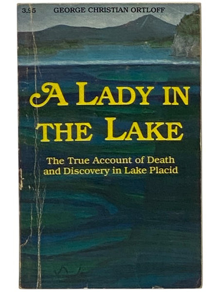 A Lady in the Lake: The True Account of Death and Discovery in Lake Placid