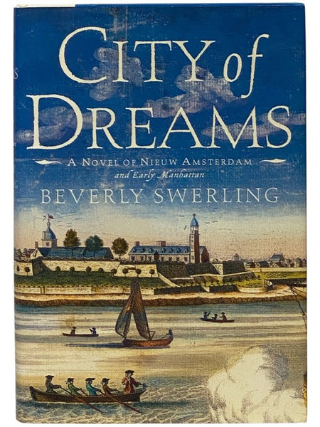 City of Dreams: A Novel of Nieuw Amsterdam and Early Manhattan