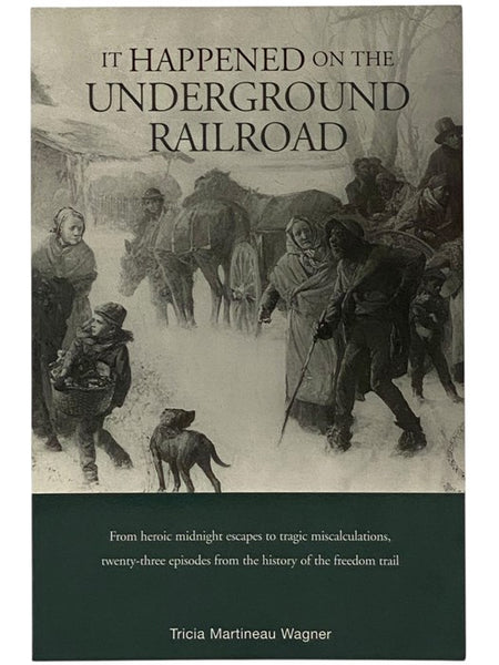 It Happened on the Underground Railroad (It Happened In Series)