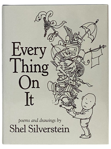 Every Thing On It: Poems and Drawings