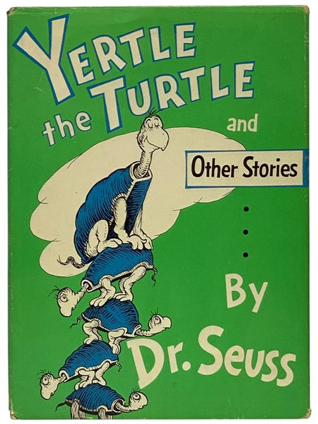 Yertle the Turtle and Other Stories