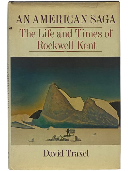 An American Saga: The Life and Times of Rockwell Kent