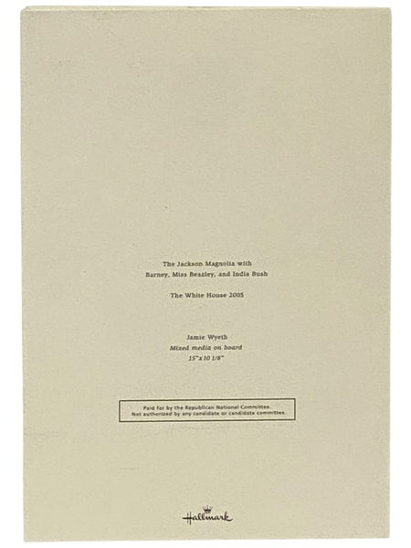 2005 White House Greeting Card: The Jackson Magnolia with Barney, Miss Beazley, and India Bush, with Autopen Signatures of George W. and Linda Bush
