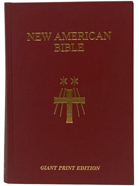 Saint Joseph Giant Type Edition of The New American Bible, Translated from the Original Languages with Critical Use of All the Ancient Sources, Including the Revised New Testament and the Revised Psalms... with Many Helps for Bible Reading, Giant Type, S…