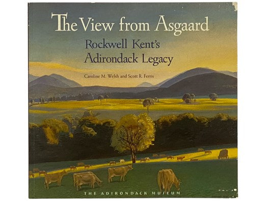 The View from Asgaard: Rockwell Kent's Adirondack Legacy