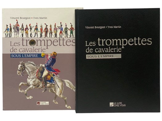 Les Trompettes de Cavalerie: Sous l'Empire