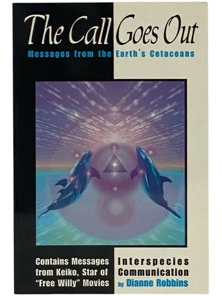 The Call Goes Out: Messages from the Earth's Cetaceans - Interspecies Communication