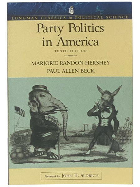 Party Politics in America (Longman Classics in Political Science)