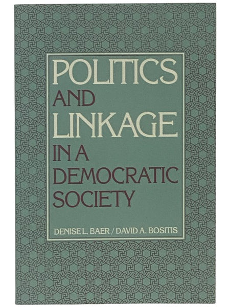Politics and Linkage in a Democratic Society