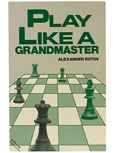 Play Like a Grandmaster