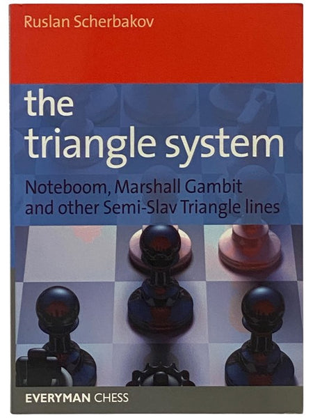 The Triangle System: Noteboom, Marshall Gambit and Other Semi-Slav Triangle Lines