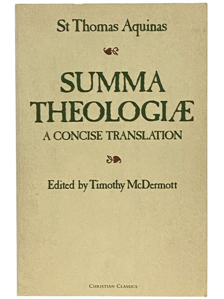 Summa Theologiae: A Concise Translation [Theologica]