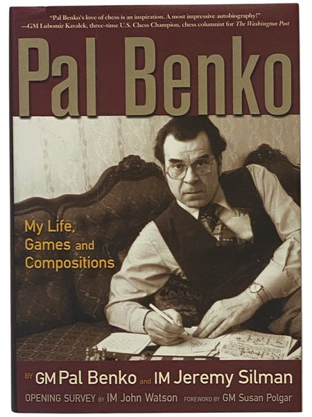 Pal Benko: My Life, Games, and Compositions